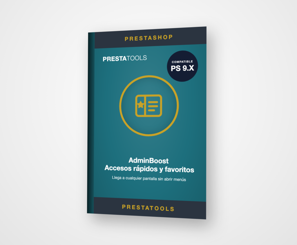 AdminBoost — Accesos rápidos y favoritos para PrestaShop