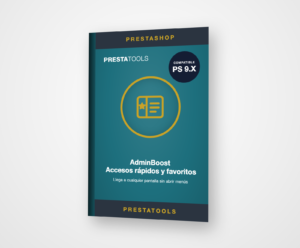 AdminBoost — Accesos rápidos y favoritos para PrestaShop